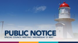 PUBLIC NOTICE | 31 MAY SPECIAL COUNCIL MEETING