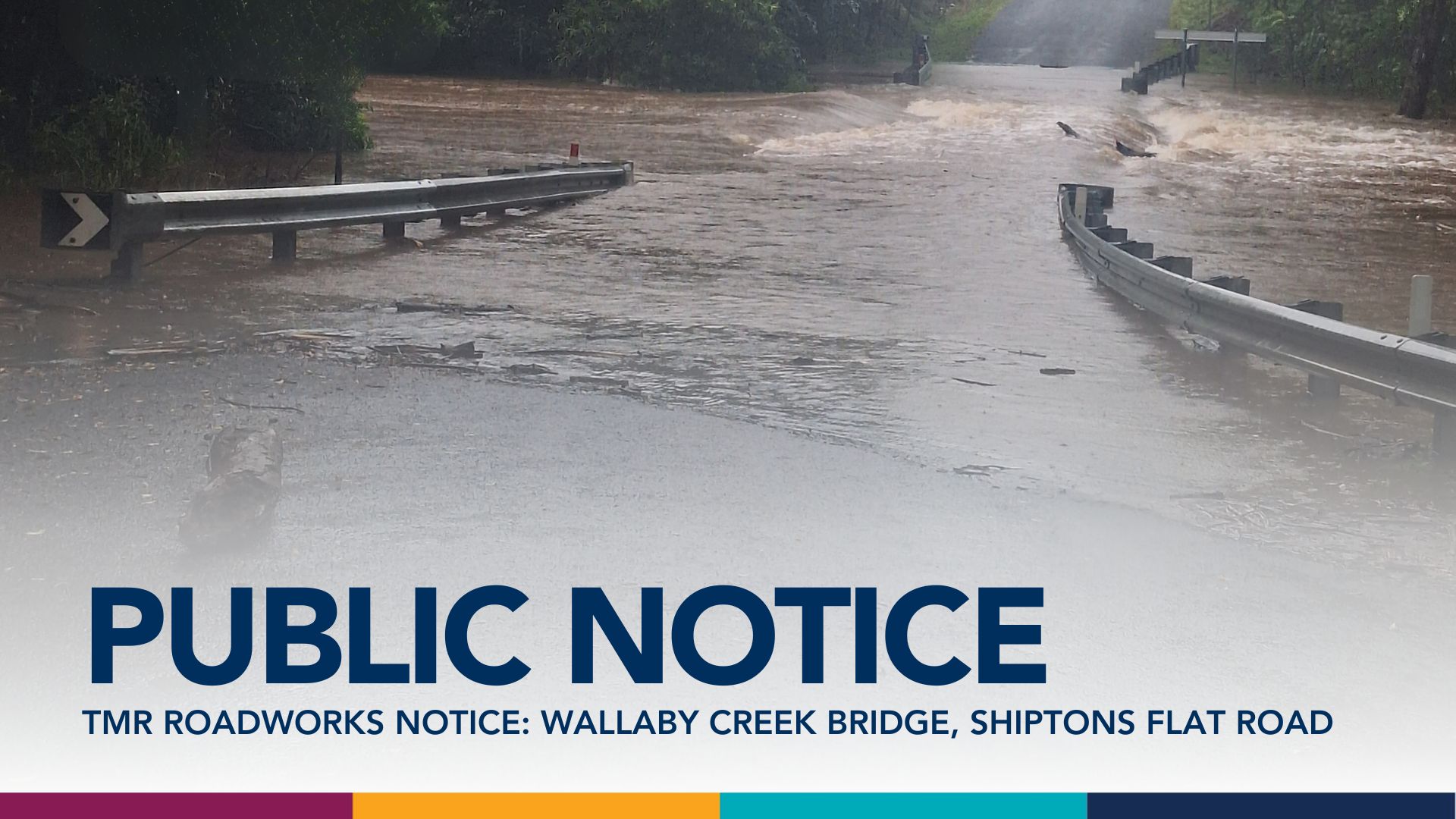 TMR Roadworks Notice | Wallaby Creek Bridge, Shiptons Flat Road