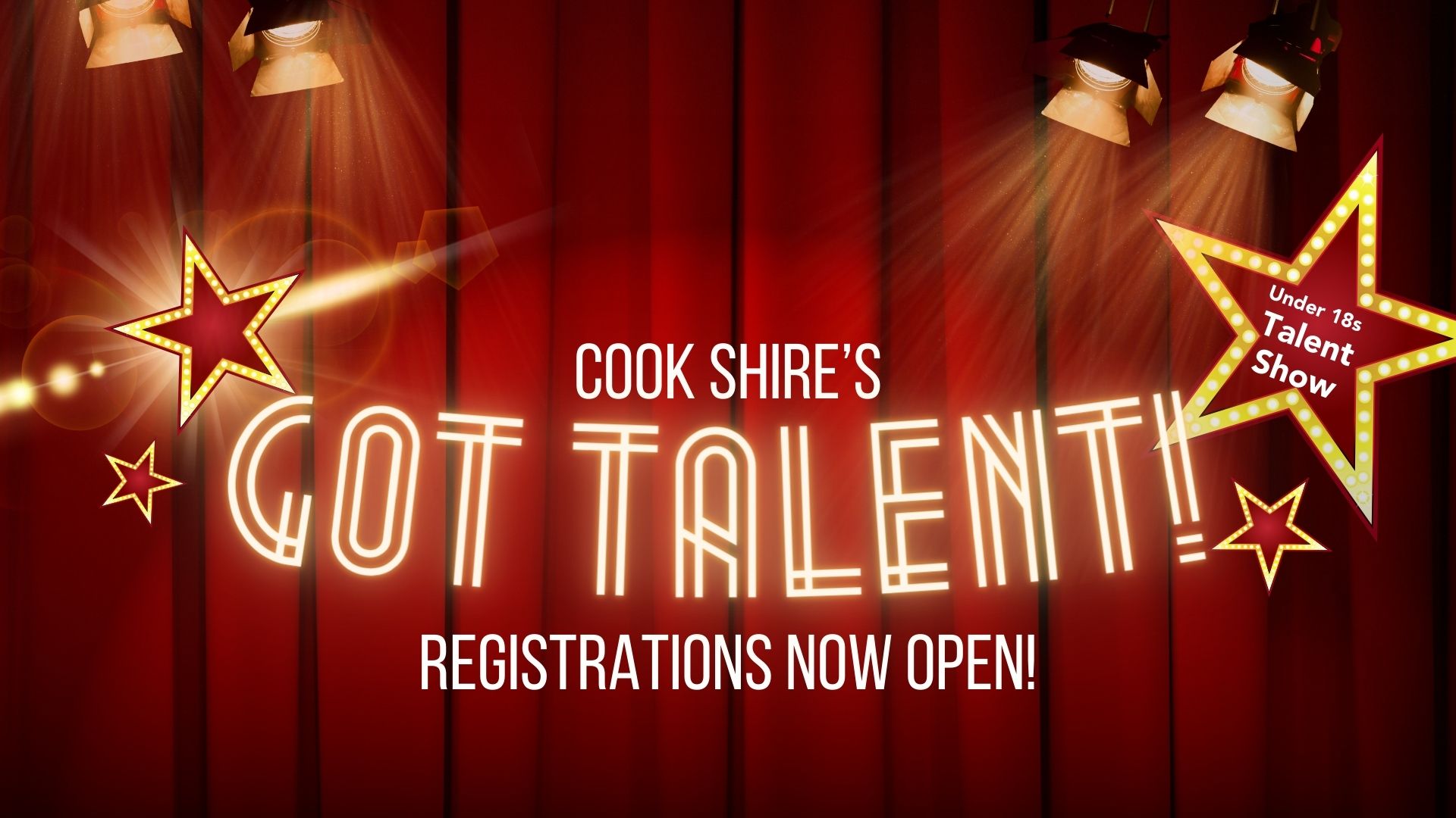 Cook Shire's Got Talent - Register Now. 