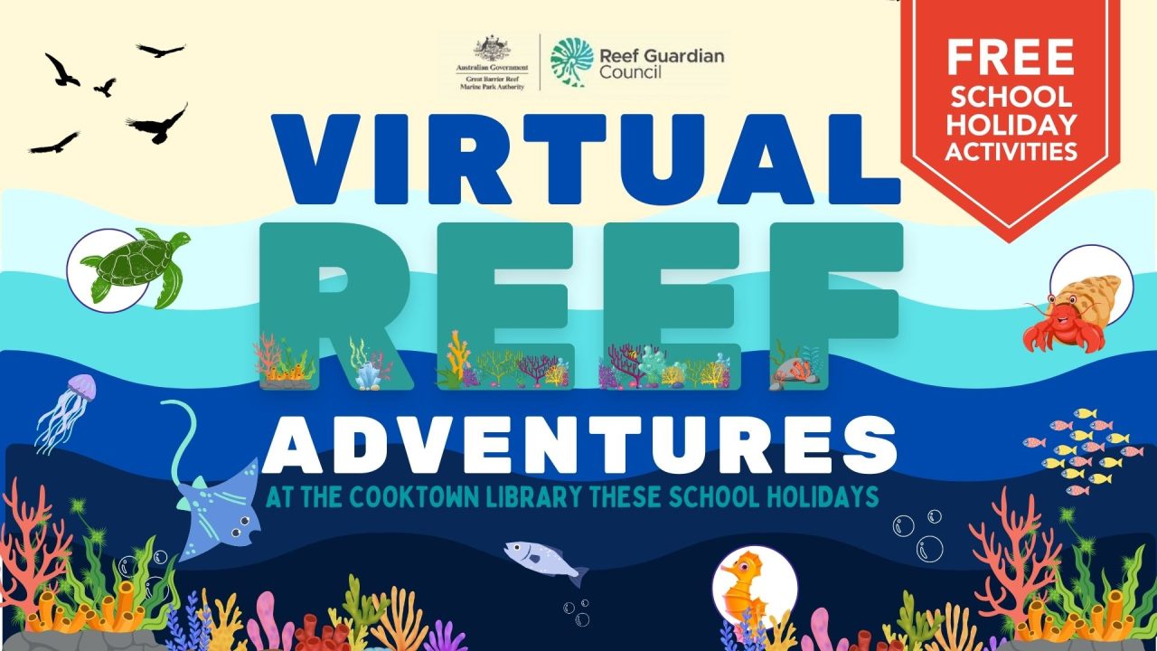 Virtual Reef Adventures at the Cooktown Library - Cook Shire Council