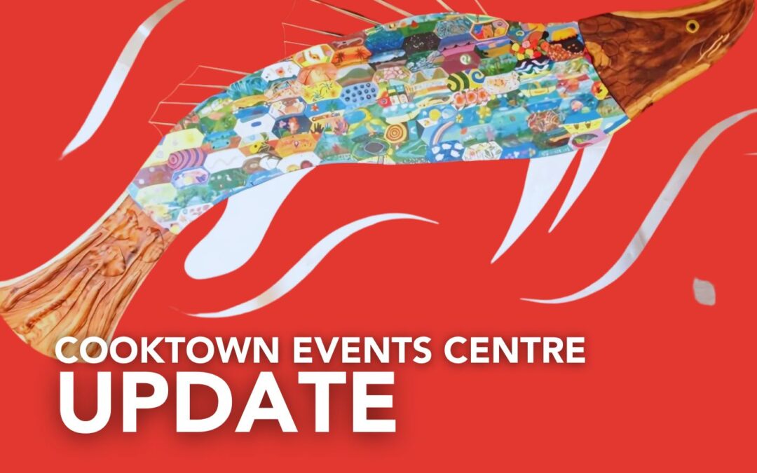 Update on Cooktown Events Centre