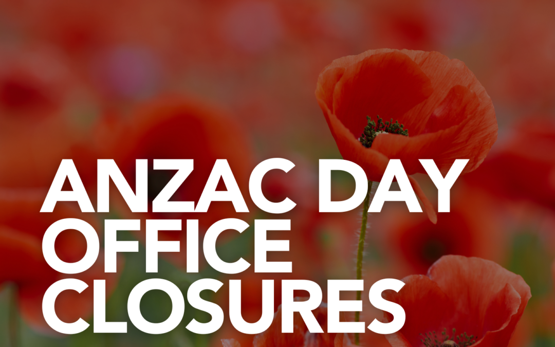 Anzac Day Office Closures