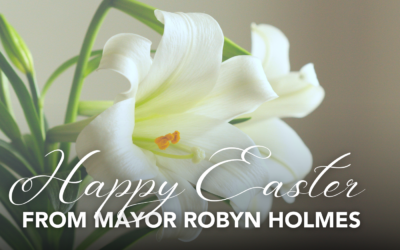 Happy Easter from Mayor Robyn Holmes