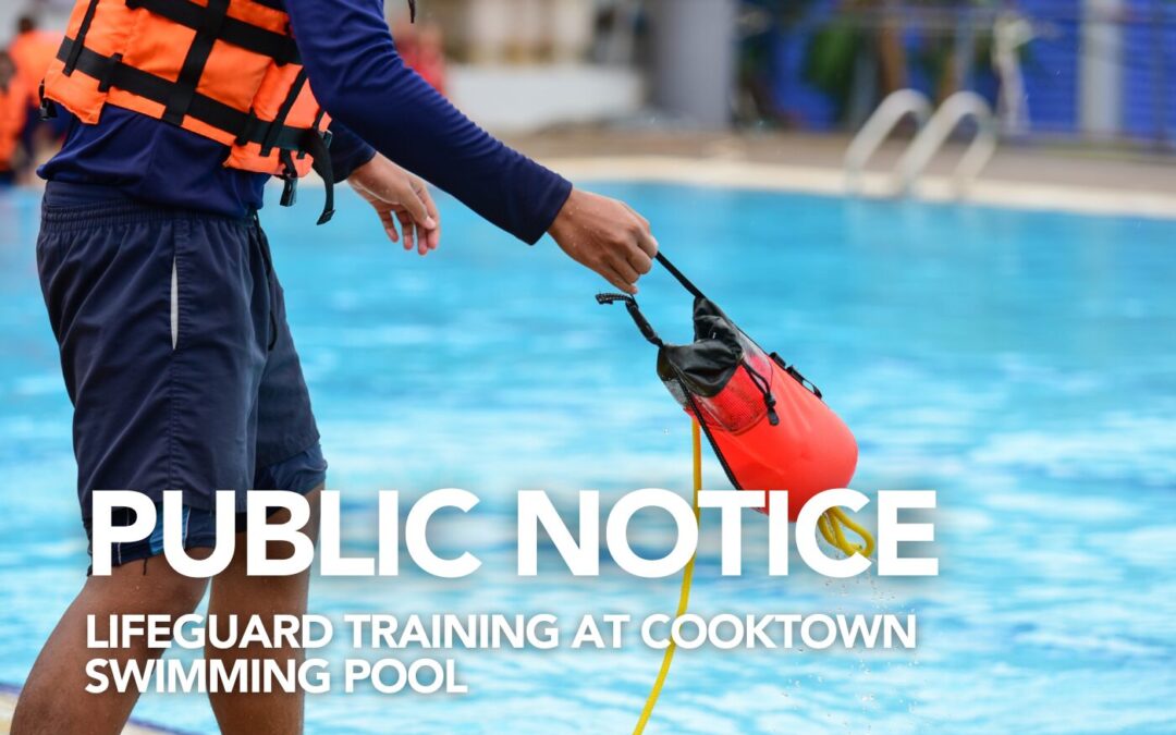 Public Notice: Lifeguard training at Cooktown Swimming Pool