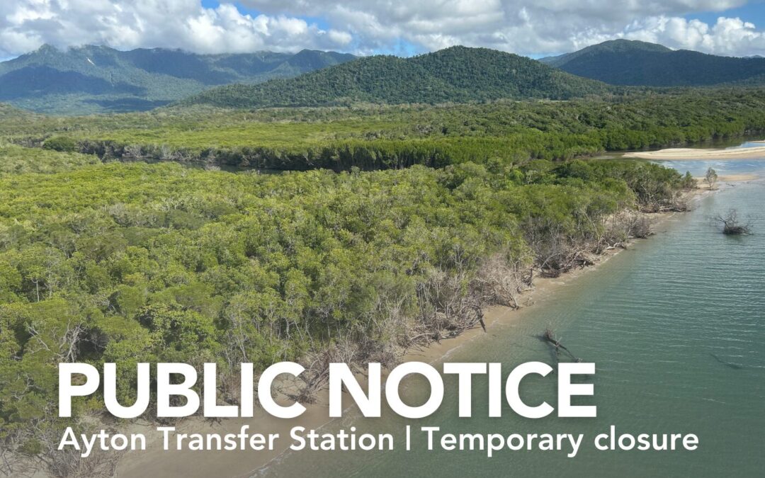 Public Notice: Temporary closure to Ayton Transfer Station