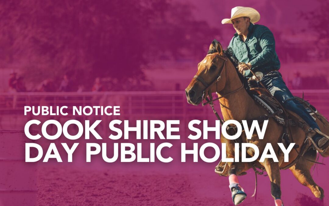 2026 Cook Shire Show Holiday Confirmed
