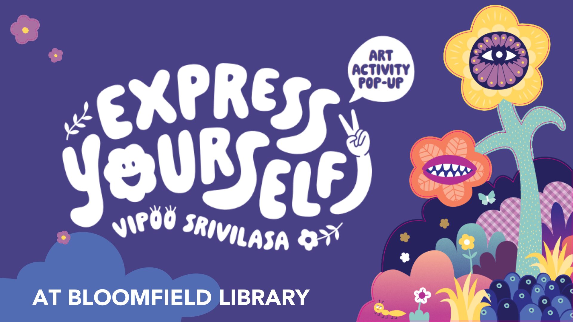 Promotion about the 'Express yourself' pop-up art activity event being held at the Bloomfield library.