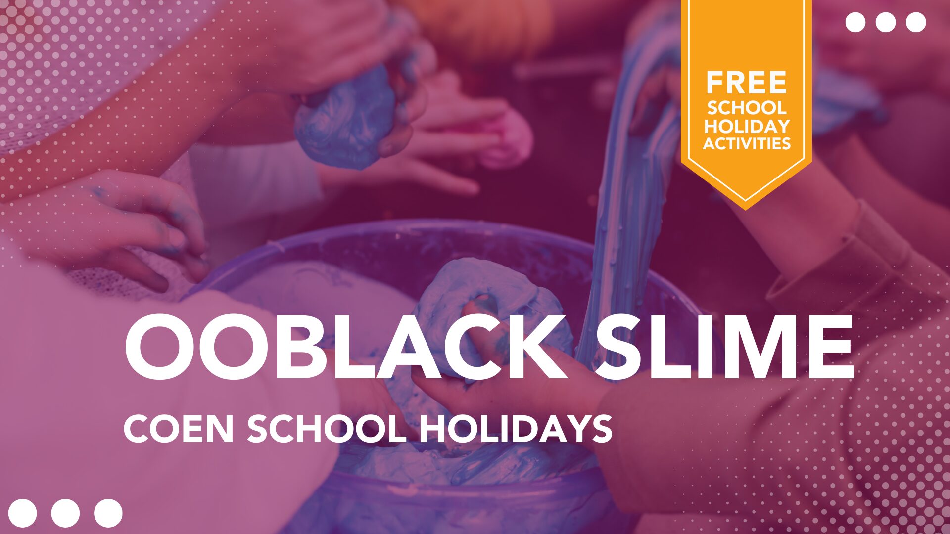 Free School Holiday Activity of Ooblack Slime Available in Coen.
