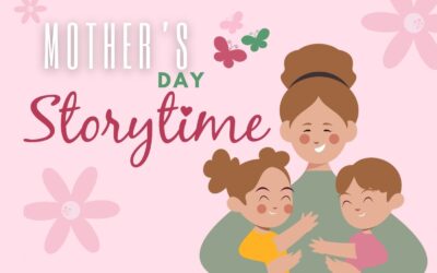 Mother’s Day Storytime & Morning Tea