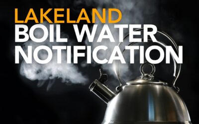 Lakeland Residents Advised to Boil Drinking Water Until Further Notice