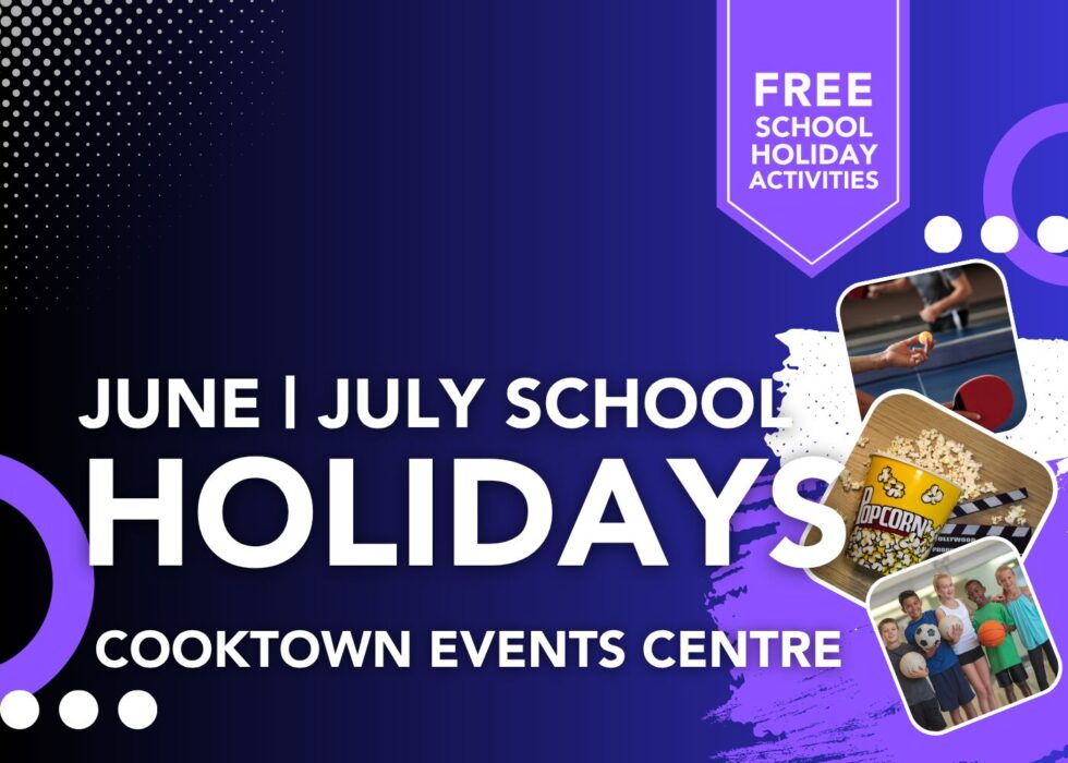 School holiday fun coming to Cooktown Events Centre - Cook Shire Council