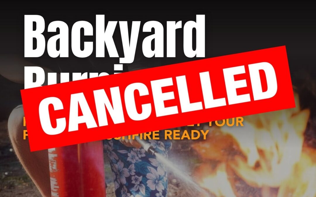CANCELLED | Backyard Burning 101: practical advice to get your property bushfire ready